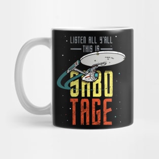 Sabotage Mug